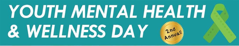 Youth Mental Health & Wellness Day Youth Mental Health & Wellness Day